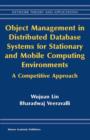 Object Management in Distributed Database Systems for Stationary and Mobile Computing Environments : A Competitive Approach - Book