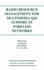 Radio Resource Management for Multimedia QoS Support in Wireless Networks - Book