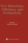 New Directions : Efficiency and Productivity - Book
