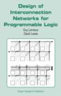 Design of Interconnection Networks for Programmable Logic - Book