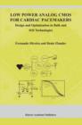 Low Power Analog CMOS for Cardiac Pacemakers : Design and Optimization in Bulk and SOI Technologies - Book