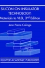 Silicon-on-Insulator Technology: Materials to VLSI : Materials to VLSI - Book