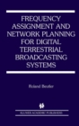 Frequency Assignment and Network Planning for Digital Terrestrial Broadcasting Systems - eBook