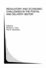 Regulatory and Economic Challenges in the Postal and Delivery Sector - Book