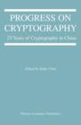 Progress on Cryptography : 25 Years of Cryptography in China - Book