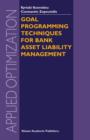 Goal Programming Techniques for Bank Asset Liability Management - Book