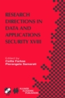 Research Directions in Data and Applications Security XVIII : IFIP TC11 / WG11.3 Eighteenth Annual Conference on Data and Applications Security July 25-28, 2004, Sitges, Catalonia, Spain - eBook