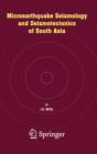 Microearthquake Seismology and Seismotectonics of South Asia - Book