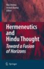 Hermeneutics and Hindu Thought: Toward a Fusion of Horizons - Rita Sherma