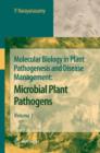 Molecular Biology in Plant Pathogenesis and Disease Management : Microbial Plant Pathogens, Volume 1 - Book