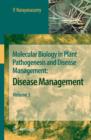 Molecular Biology in Plant Pathogenesis and Disease Management: : Disease Management, Volume 3 - Book
