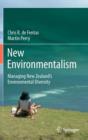 New Environmentalism : Managing New Zealand’s Environmental Diversity - Book
