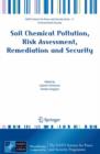 Soil Chemical Pollution, Risk Assessment, Remediation and Security - Book