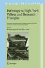 Pathways to High-Tech Valleys and Research Triangles : Innovative Entrepreneurship, Knowledge Transfer and Cluster Formation in Europe and the United States - Book
