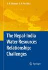 The Nepal-India Water Relationship: Challenges - Dwarika N. Dhungel