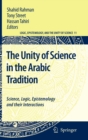 The Unity of Science in the Arabic Tradition : Science, Logic, Epistemology and their Interactions - Book