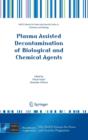 Plasma Assisted Decontamination of Biological and Chemical Agents - Book
