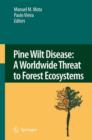 Pine Wilt Disease: A Worldwide Threat to Forest Ecosystems - Book