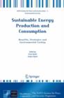 Sustainable Energy Production and Consumption : Benefits, Strategies and Environmental Costing - Book