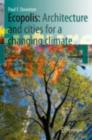 Ecopolis : Architecture and Cities for a Changing Climate - eBook