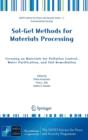 Sol-Gel Methods for Materials Processing : Focusing on Materials for Pollution Control, Water Purification, and Soil Remediation - Book