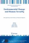 Environmental Change and Human Security: Recognizing and Acting on Hazard Impacts - Book