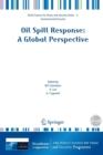 Oil Spill Response: A Global Perspective - Book