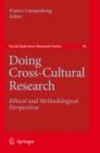 Doing Cross-cultural Research : Ethical and Methodological Perspectives - Book
