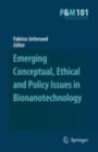 Emerging Conceptual, Ethical and Policy Issues in Bionanotechnology - eBook