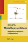 Medial Representations : Mathematics, Algorithms and Applications - Book