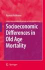 Socioeconomic Differences in Old Age Mortality - eBook