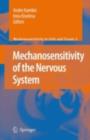 Mechanosensitivity of the Nervous System - N. Tavernarakis