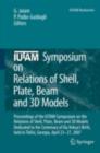 IUTAM Symposium on Relations of Shell, Plate, Beam and 3D Models : Proceedings of the IUTAM Symposium on the Relations of Shell, Plate, Beam, and 3D Models Dedicated to the Centenary of Ilia Vekua's B - eBook