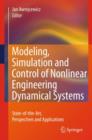Modeling, Simulation and Control of Nonlinear Engineering Dynamical Systems : State-of-the-Art, Perspectives and Applications - Book