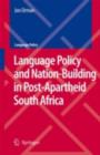 Language Policy and Nation-Building in Post-Apartheid South Africa - eBook