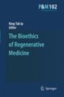 The Bioethics of Regenerative Medicine - eBook