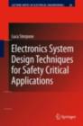 Electronics System Design Techniques for Safety Critical Applications - Luca Sterpone