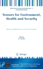 Sensors for Environment, Health and Security : Advanced Materials and Technologies - Book