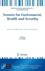 Sensors for Environment, Health and Security : Advanced Materials and Technologies - Book