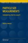 Particle Size Measurements : Fundamentals, Practice, Quality - Book