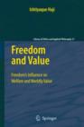 Freedom and Value : Freedom's Influence on Welfare and Worldly Value - Book