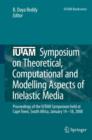 IUTAM Symposium on Theoretical, Computational and Modelling Aspects of Inelastic Media : Proceedings of the IUTAM Symposium held at Cape Town, South Africa, January 14-18, 2008 - Book
