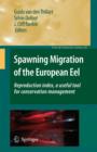 Spawning Migration of the European Eel : Reproduction index, a useful tool for conservation management - Book