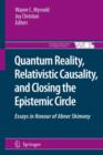 Quantum Reality, Relativistic Causality, and Closing the Epistemic Circle : Essays in Honour of Abner Shimony - Book