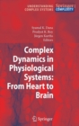 Complex Dynamics in Physiological Systems: From Heart to Brain - Book