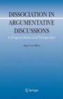 Dissociation in Argumentative Discussions : A Pragma-Dialectical Perspective - eBook