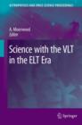 Science with the VLT in the ELT Era - Book