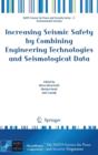 Increasing Seismic Safety by Combining Engineering Technologies and Seismological Data - Book
