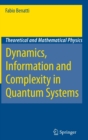 Dynamics, Information and Complexity in Quantum Systems - Book