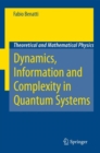 Dynamics, Information and Complexity in Quantum Systems - eBook